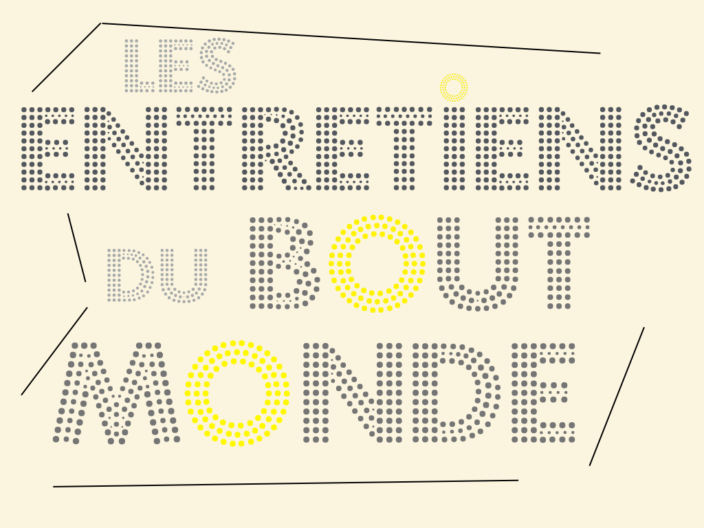 Entretiens Bout du monde affiche.001